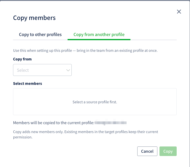 Copy from another profile tab in the Copy members dialog